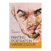 Painting Portraits in Watercolour by Liz Chaderton