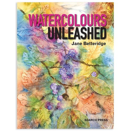 Image of Watercolours Unleashed by Jane Betteridge