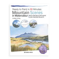 Ready to Paint in 30 Minutes - Mountain Scenes