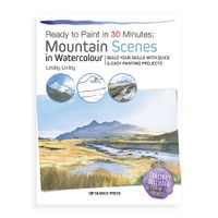 Ready to Paint in 30 Minutes - Mountain Scenes