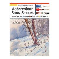 Take Three Colours Watercolour Snow Scenes by Grahame Booth