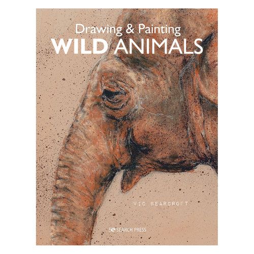 Image of Drawing & Painting Wild Animals by Vic Bearcroft