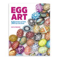 Egg Art by Katya Trischuk
