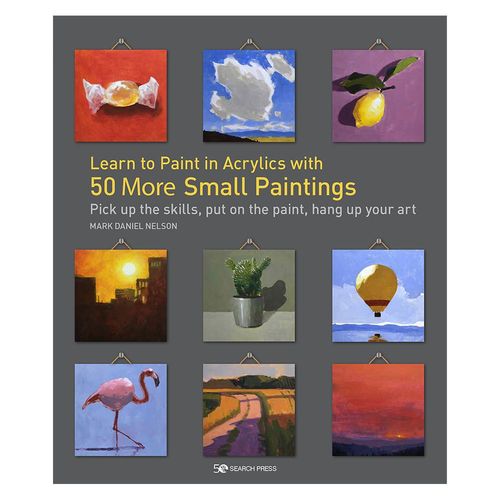 Image of Learn to Paint in Acrylics with 50 more Small Paintings