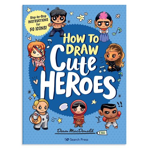 Image of How to Draw Cute Heros by Dawn MacDonald