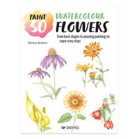 Paint 50 Watercolour Flowers by Penny Brown