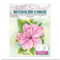 Anyone Can Paint Watercolour Flowers by Julie King