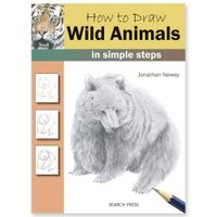 How to Draw Wild Animals by Jonathan Newey